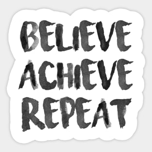 Believe Achieve Repeat Sticker